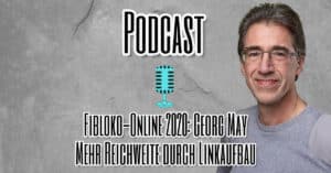 FiBloKo Podcastfolge zu Linkaufbau mit ABAKUS Internet Marketing Georg May