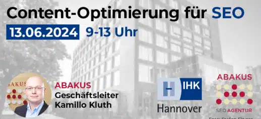 IHK Hannover Seminar mit Kamillo Kluth von ABAKUS Internet Marketing GmbH - Content-Optimierung für SEO - 13.06.2024