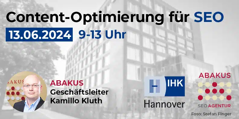 Content-Optimierung für SEO – IHK Hannover Seminar am 13.06.2024