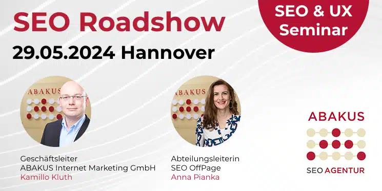 ABAKUS SEO Roadshow am 29.05.2024 in Hannover – Seminar der ABAKUS Internet Marketing GmbH
