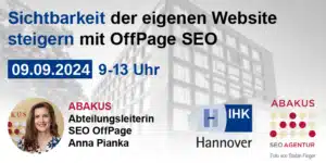 IHK Hannover Seminar Sichtbarkeit der eigenen Website steigern mit Anna Pianka (ABAKUS Internet Marketing)