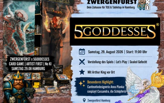 5GODDESSES zu Gast im Zwergenfürst Hamburg: Let’s Play und Sealed Gefecht am 29. August 2026