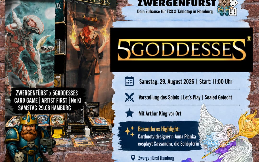 5GODDESSES zu Gast im Zwergenfürst Hamburg: Let’s Play und Sealed Gefecht am 29. August 2026